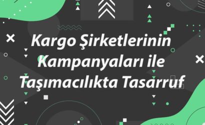 kargo-sirketlerinin-kampanyalari-ile-tasimacilikta-tasarruf-1